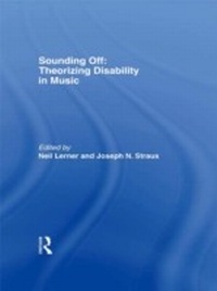 Enlarge image Cover: Sounding Off: Theorizing Disability in Music - Routledge