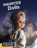 Cover: Haunted Dolls - Raintree Publishers