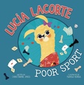 Cover: Lucia Lacorte, Poor Sport - Raintree Publishers