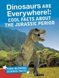 Cover: Dinosaurs are Everywhere! - Raintree Publishers