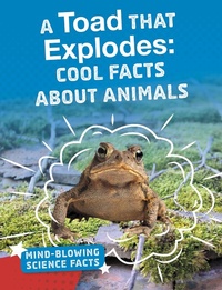 Enlarge image Cover: Toad That Explodes - Raintree Publishers