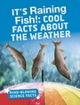 Cover: It's Raining Fish! - Raintree Publishers