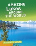 Cover: Amazing Lakes Around the World - Raintree Publishers