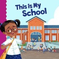 Cover: This Is My School - Raintree Publishers