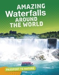 Cover: Amazing Waterfalls Around the World - Raintree Publishers