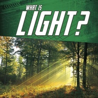 Enlarge image Cover: What Is Light? - Raintree Publishers