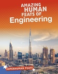 Cover: Amazing Human Feats of Engineering - Raintree Publishers