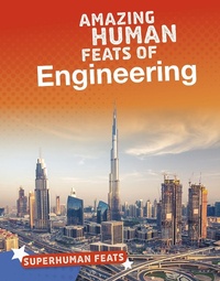 Enlarge image Cover: Amazing Human Feats of Engineering - Raintree Publishers