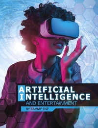 Enlarge image Cover: Artificial Intelligence and Entertainment - Raintree Publishers