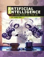 Cover: Artificial Intelligence at Home and on the Go - Raintree Publishers