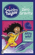 Cover: Squishy Taylor in Zero Gravity - Raintree Publishers