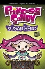 Cover: Sugar Hero - Raintree Publishers