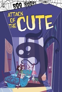 Enlarge image Cover: Attack of the Cute - Raintree Publishers