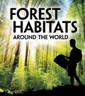 Cover: Forest Habitats Around the World - Raintree Publishers