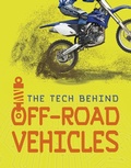 Cover: Tech Behind Off-Road Vehicles - Raintree Publishers