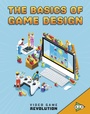 Cover: Basics of Game Design - Raintree Publishers