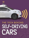 Cover: Tech Behind Self-Driving Cars - Raintree Publishers