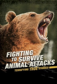 Enlarge image Cover: Fighting to Survive Animal Attacks - Raintree Publishers