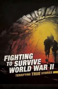 Enlarge image Cover: Fighting to Survive World War II - Raintree Publishers
