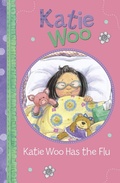 Cover: Katie Woo Has the Flu - Raintree Publishers