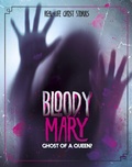 Cover: Bloody Mary - Raintree Publishers