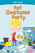 Cover: Pet Fancy Dress Party - Raintree Publishers