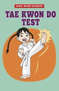 Enlarge image Cover: Tae Kwon Do Test - Raintree Publishers