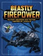 Cover: Beastly Firepower - Raintree Publishers