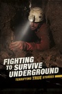 Cover: Fighting to Survive Underground - Raintree Publishers