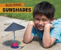 Cover: Building Sunshades - Raintree Publishers