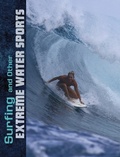 Cover: Surfing and Other Extreme Water Sports - Raintree Publishers