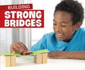 Cover: Building Strong Bridges - Raintree Publishers