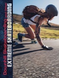 Cover: Downhill Skateboarding and Other Extreme Skateboarding - Raintree Publishers