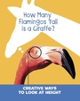 Cover: How Many Flamingos Tall is a Giraffe? - Raintree Publishers