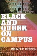 Cover: Black and Queer on Campus - New York University Press
