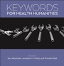 Cover: Keywords for Health Humanities - New York University Press