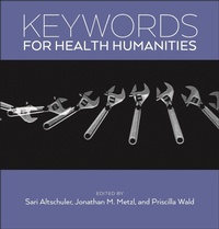 Enlarge image Cover: Keywords for Health Humanities - New York University Press