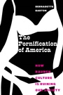 Cover: The Pornification of America - New York University Press