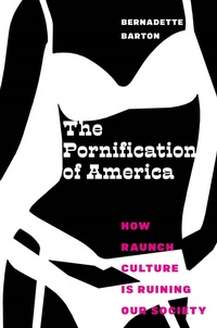 Enlarge image Cover: The Pornification of America - New York University Press
