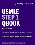 Cover: USMLE Step 1 Qbook, Eleventh Edition: 850 Exam-Like Practice Questions to Boost Your Score - Kaplan Test Prep