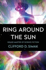 Cover: Ring Around the Sun - Open Road Media Sci-Fi & Fantasy