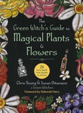Cover: The Green Witch's Guide to Magical Plants & Flowers - Skyhorse Publishing
