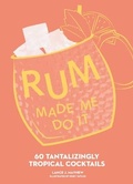Cover: Rum Made Me Do It - Andrews McMeel Publishing