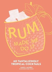 Enlarge image Cover: Rum Made Me Do It - Andrews McMeel Publishing
