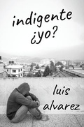Cover: Indigente ?yo? - Pukiyari Editores/Publishers