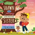 Cover: Shawn and His Amazing Shrinking Sister - New Growth Press
