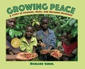 Cover: Growing Peace - Lee & Low Books Inc