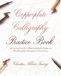 Abbildung von: Copperplate Calligraphy Practice Book - Ulysses Press