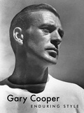 Cover: Gary Cooper: Enduring Style - powerHouse Books,U.S.