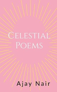 Enlarge image Cover: Celestial Poems - Notion Press, Inc.